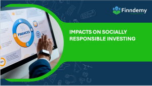 Impacts on Socially Responsible Investing