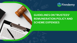 Guidelines on Trustees’ Remuneration Policy and Scheme Expenses