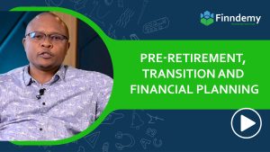 Pre-Retirement, Transition and Financial Planning